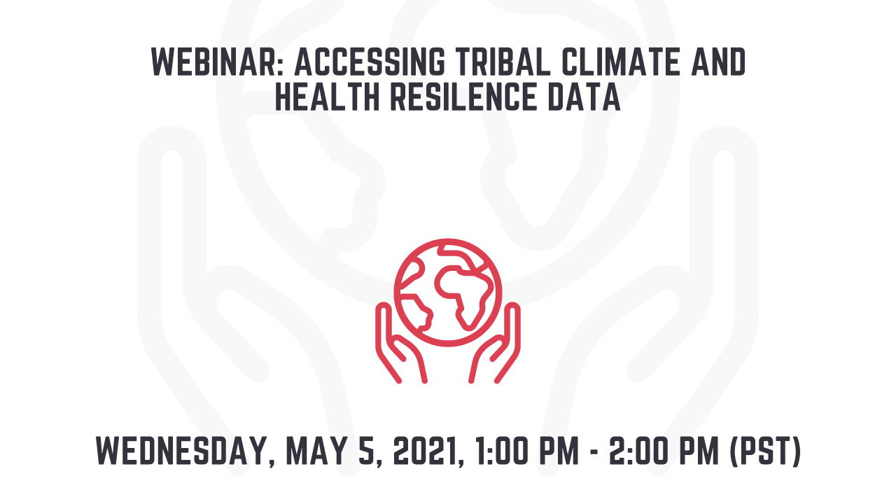 Pala Band California PED Environment Tribal Climate Health Project Tribal Climate Data Webinar 2021