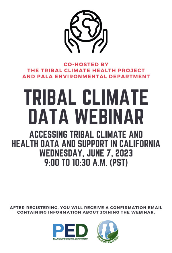 Pala Band California PED Environment Tribal Climate Health Project Tribal Climate Data Webinar VII 2023