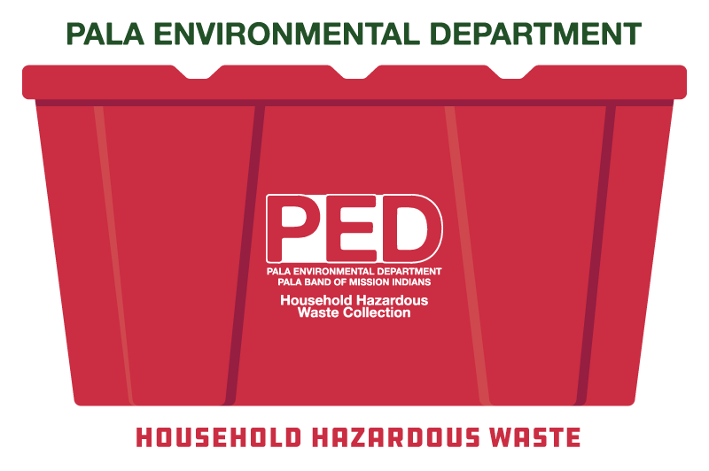 Pala Environmental Department Planet Pala Household Hazardous Waste PED
