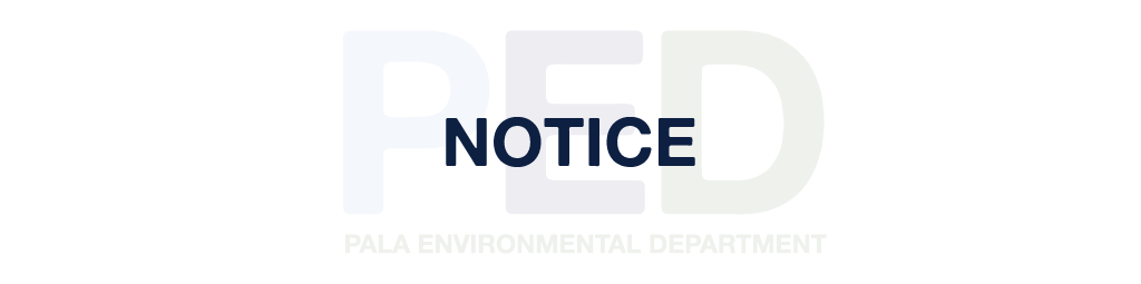 Pala Band of Mission Indians Environmental Department California Pala Post Website News Notice