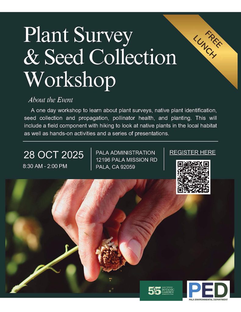 Pala Environmental Department PED Planet Pala Band of Mission Indians Pala People's Garden Plant Survey Seed Collection Workshop