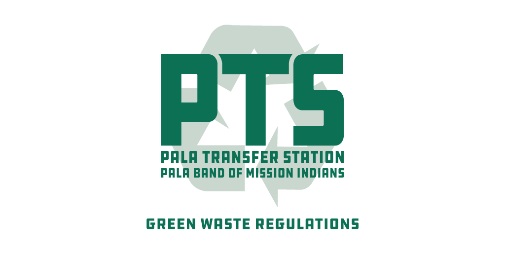 Pala Environmental Department PED Pala Transfer Station Logo Green Waste Regulations